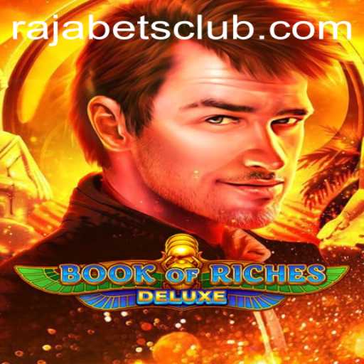 Explore the World of BookofRichesDeluxe and Rajabets