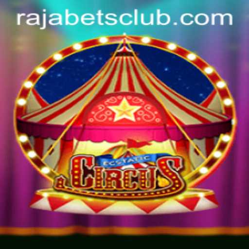 EcstaticCircus: Unveiling the Mesmerizing Journey in Online Gaming with Rajabets