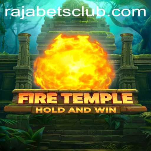Exploring FireTemple: An Immersive Gaming Adventure with Rajabets