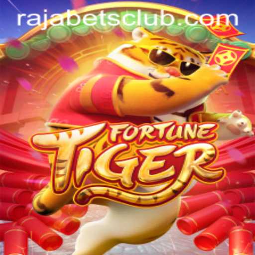 Unveiling the Excitement of FortuneTiger at Rajabets