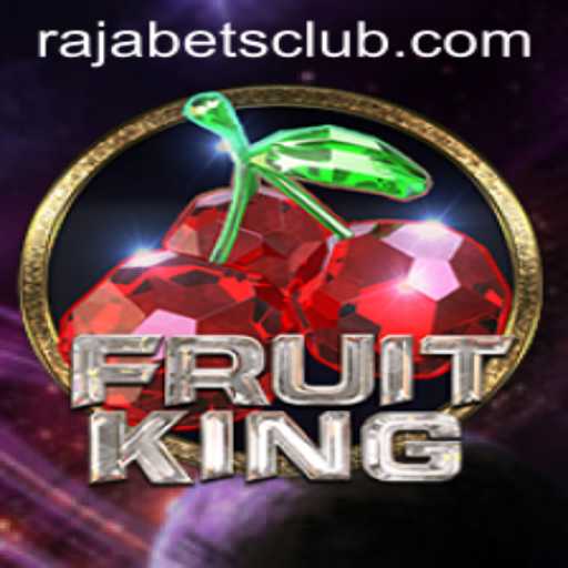 FruitKing: Exploring the Popular Game with Rajabets