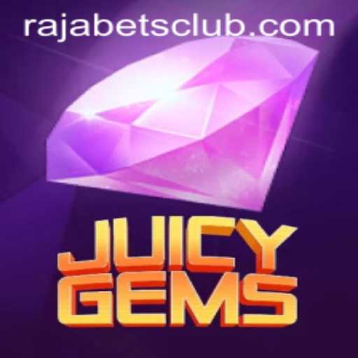 Exploring the Exciting World of JuicyGems and Its Connection with Rajabets
