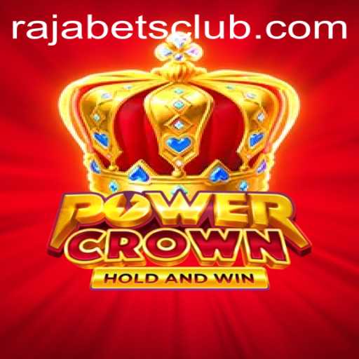 PowerCrown: An Exciting Journey Into the World of Rajabets