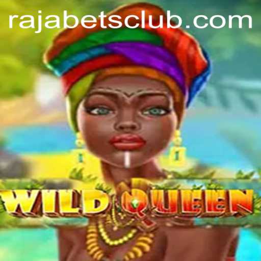 Explore the Thrilling Adventure of WildQueen and Rajabets